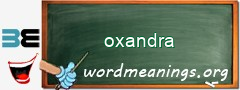 WordMeaning blackboard for oxandra